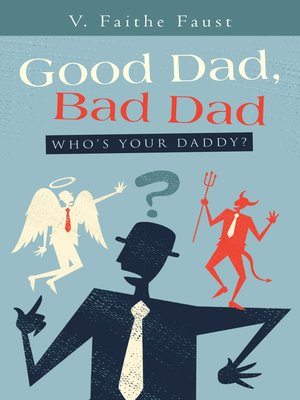 cover image of Good Dad, Bad Dad